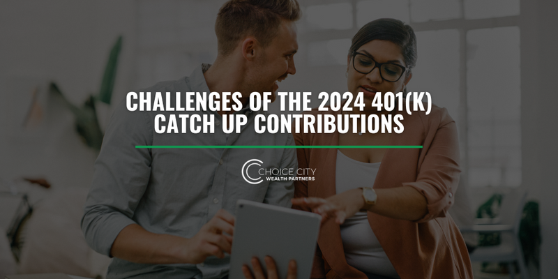 2024 Challenge of 401(k) Catch-Up Contributions
