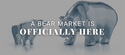 A Bear Market is Officially Here