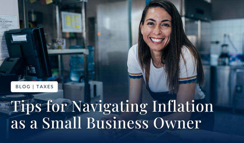 Tips for Navigating Inflation as a Small Business Owner