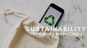 Sustainability For Small Businesses