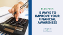 5 Ways to Improve Your Financial Awareness