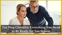 Tax Prep Checklist: Everything You Need to Be Ready for Tax Season