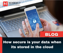 How secure is your data when it’s stored in the cloud?