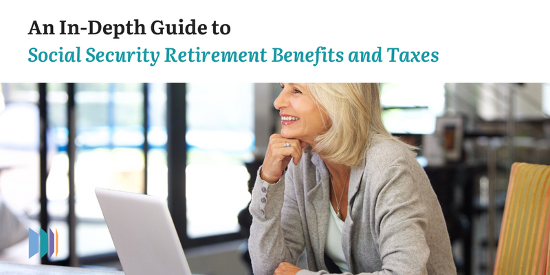 An In-Depth Guide to Social Security Retirement Benefits and Taxes