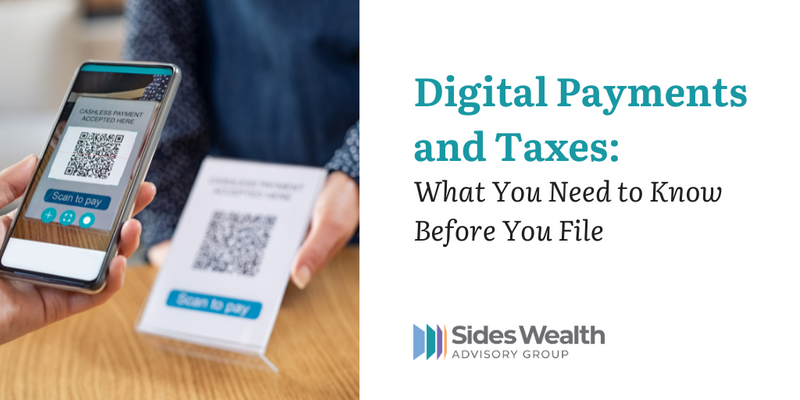 Digital Payments and Taxes: What You Need to Know Before You File