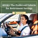 401(k): The Preferred Vehicle for Retirement Savings