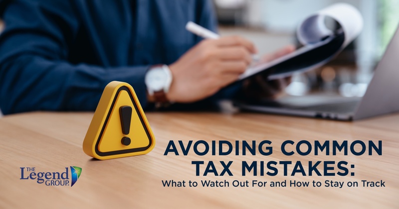Avoiding Common Tax Mistakes: What to Watch Out For and How to Stay on Track