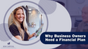 Why Business Owners Need Financial Planning