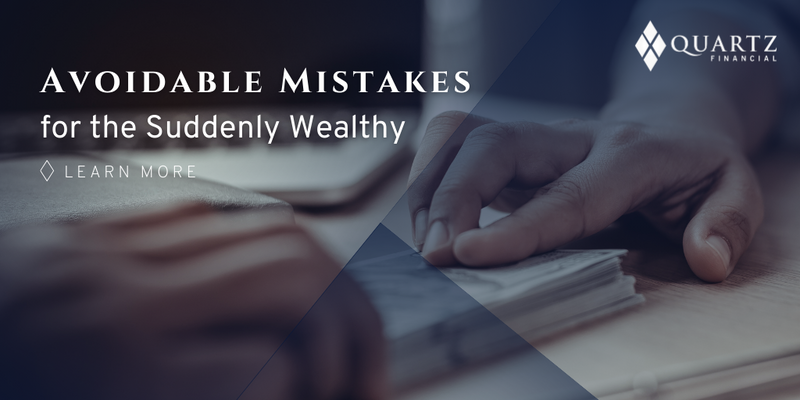 Avoidable Mistakes for the Suddenly Wealthy