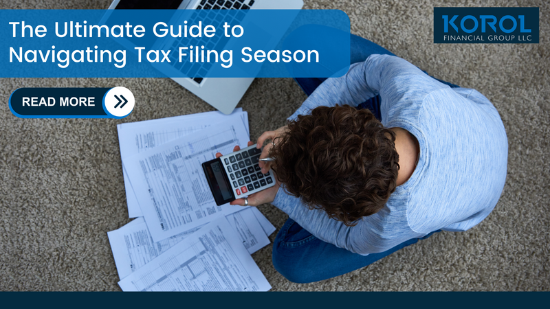 The Ultimate Guide to Navigating Tax Filing Season