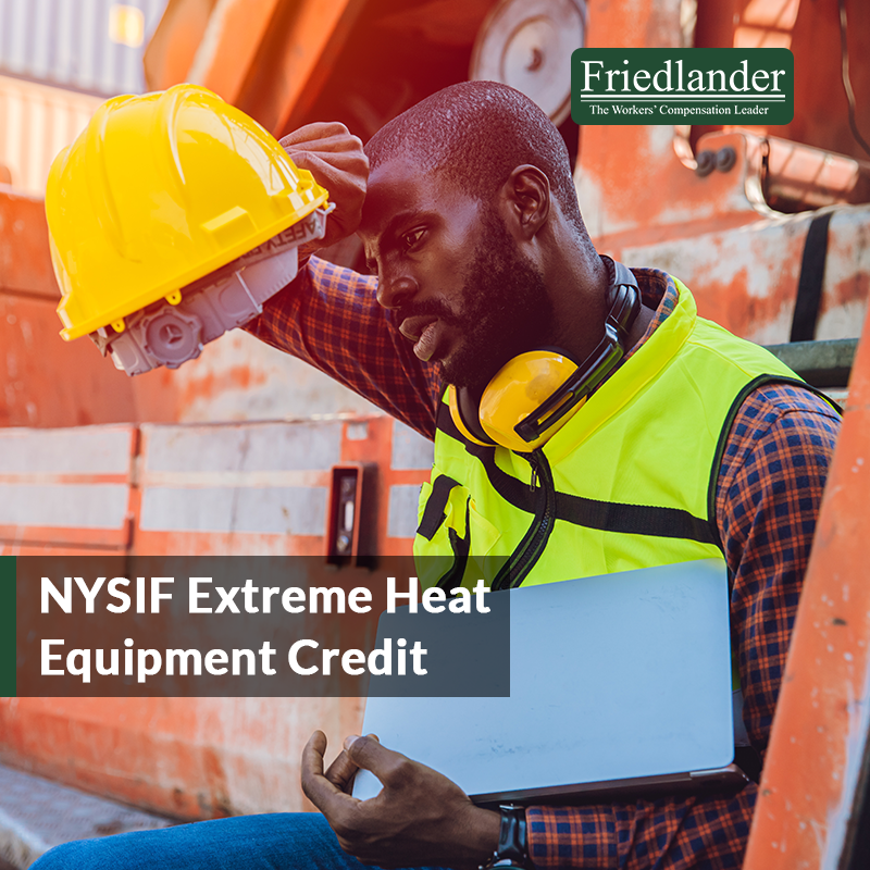 New NYSIF Extreme Heat Credit Helps Small Businesses Protect Workers