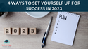 4 Ways To Set Yourself Up For Success In 2023