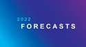 State of the Markets Report: 2022 Forecasts