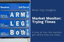 Market Monitor: Trying Times