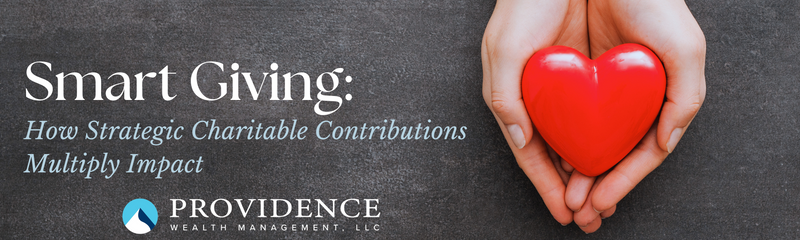 Smart Giving: How Strategic Charitable Contributions Multiply Impact