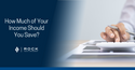 How Much of Your Income Should You Save?