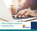 5 New Online Scams to Look Out For