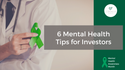 6 Mental Health Tips for Investors
