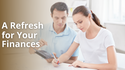 A Refresh for Your Finances