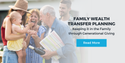 Family Wealth Transfer Planning