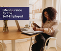 Life Insurance for the Self-Employed
