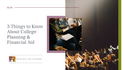 3 Things to Know About College Planning and Financial Aid