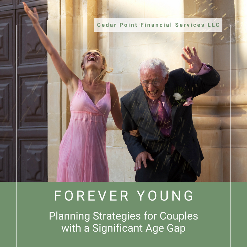 Forever Young: Planning Strategies for Couples with a Significant Age Gap