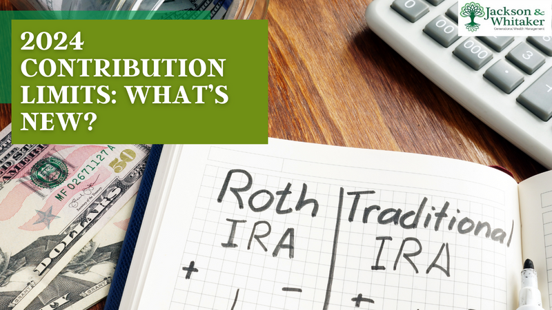 2024 Contribution Limits: What’s New?