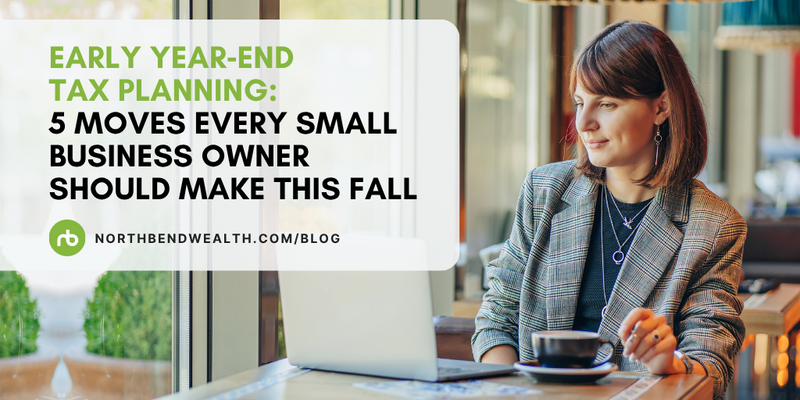 Early Year‑End Tax Planning: 5 Moves Every Small Business Owner Should Make This Fall