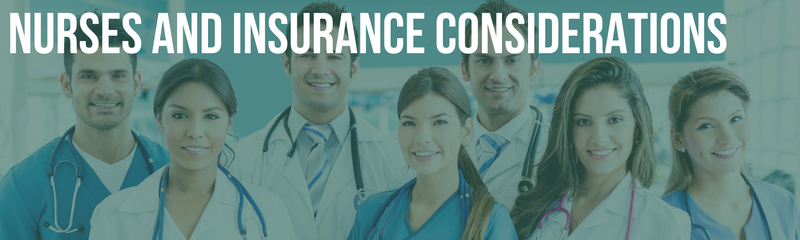 Nurses and Insurance Considerations