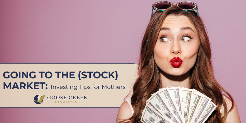 Going to the (Stock) Market: Investing Tips for Mothers