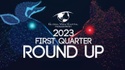 Q1 2023 Roundup