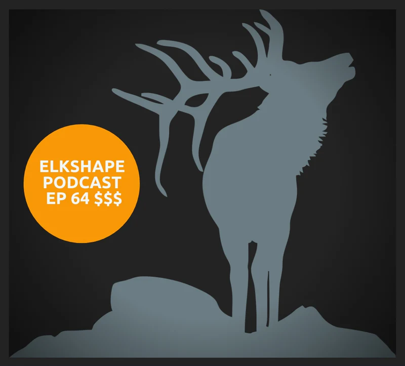 ELKSHAPE PODCAST EP 64 - MONEY MONEY MONEY
