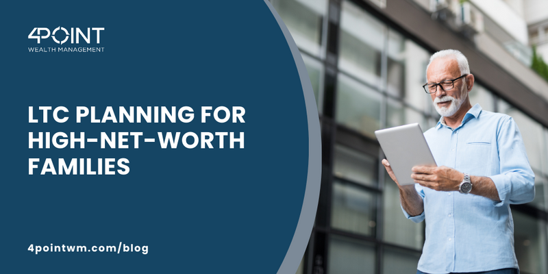 LTC Planning for High-Net-Worth Families
