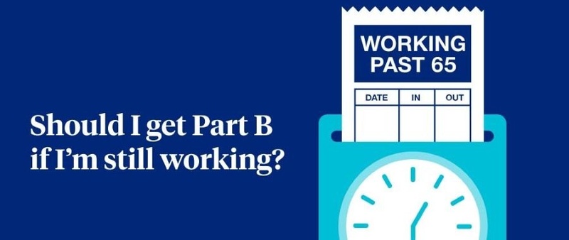 Delaying Medicare Part B and How to Enroll Afterward
