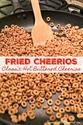 January/February Recipe - Fried Cheerios