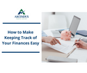 How to Make Keeping Track of Your Finances Easy