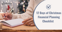 A 12 Days of Christmas Financial Planning Checklist