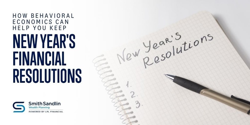 How Behavioral Economics Can Help You Keep New Year's Financial Resolutions