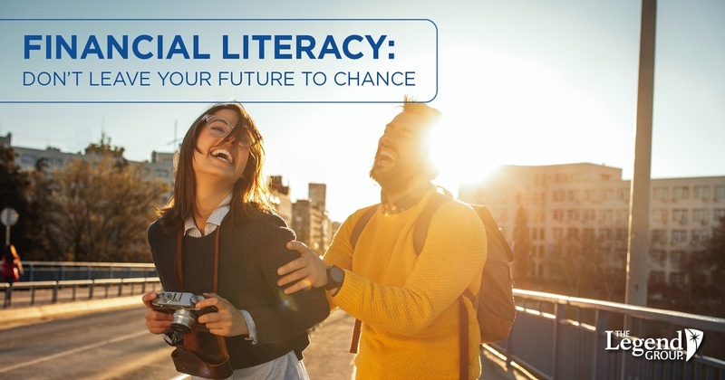 Financial Literacy: Don’t Leave Your Future to Chance