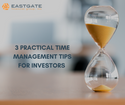 3 Practical Time Management Tips for Investors