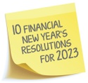 10 Financial New Year’s Resolutions for 2023