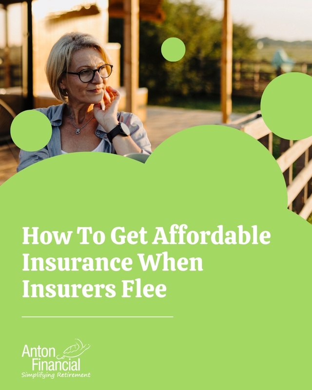 How To Get Affordable Insurance When Insurers Flee