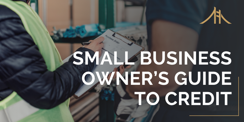 A Small Business Owner's Guide to Credit