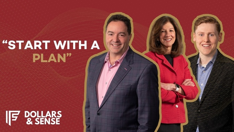 Dollars & Sense: Why Financial Planning Still Comes First