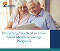 Everything You Need to Know About Medicare Savings Programs