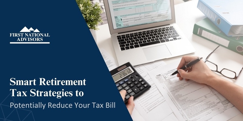 Smart Retirement Tax Strategies to Potentially Reduce Your Tax Bill
