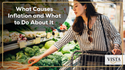What Causes Inflation and What to Do About It