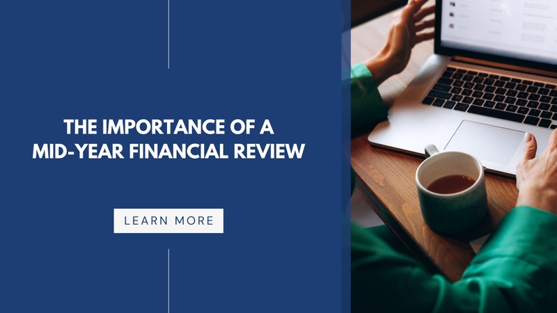 The Importance of a Mid Year Financial Review