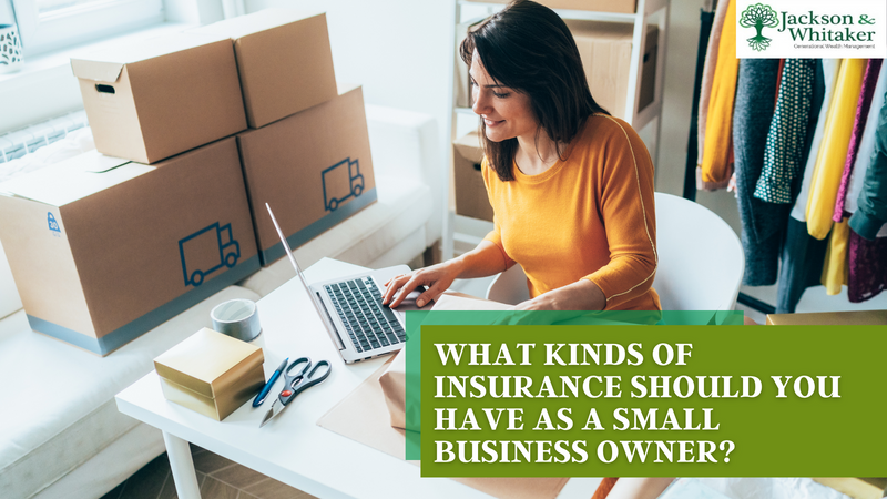 What Kinds of Insurance Should You Have as a Small Business Owner?